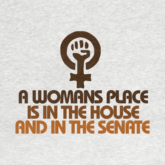 A womans place is in the house and senate by bubbsnugg